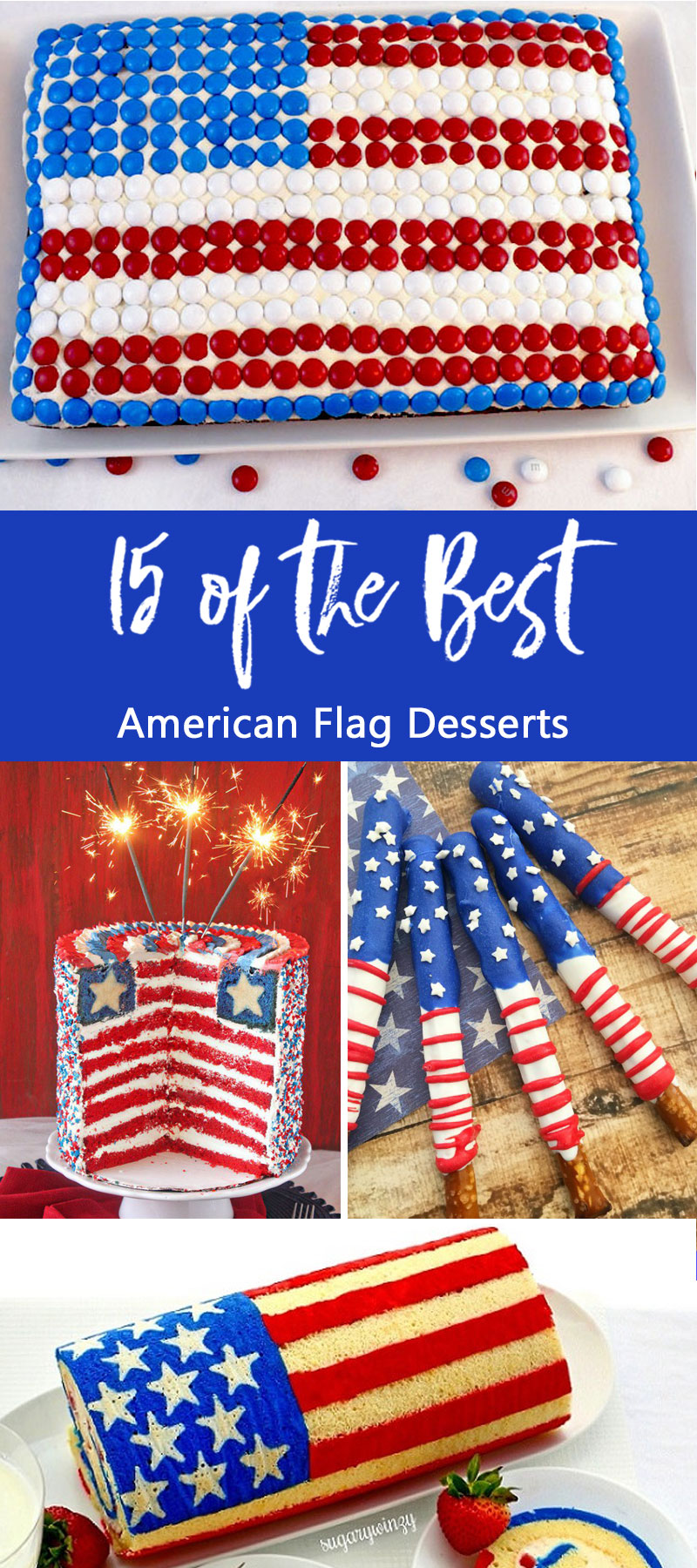 We've found 15 of the Best American Flag Desserts inspired by Old Glory. These red, white and blue desserts will wow your guests at your Fourth of July party or summer family BBQ! These 15 yummy Patriotic Desserts are delicious 4th of July treats. Pin these easy to make Independence Day desserts for later and follow us for more 4th of July Food Ideas. 