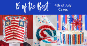 15 of the Best 4th of July Cakes