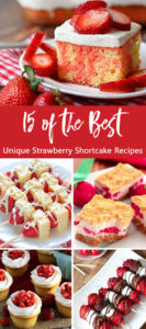 15 of the Best Unique Strawberry Shortcake Recipes