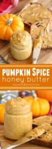 Pumpkin Spice Honey Butter by Mom Endeavors